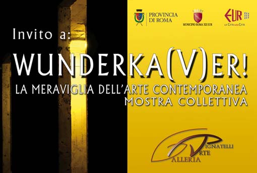 Mostra collettiva d’arte contemporanea Wunderka(V)er!